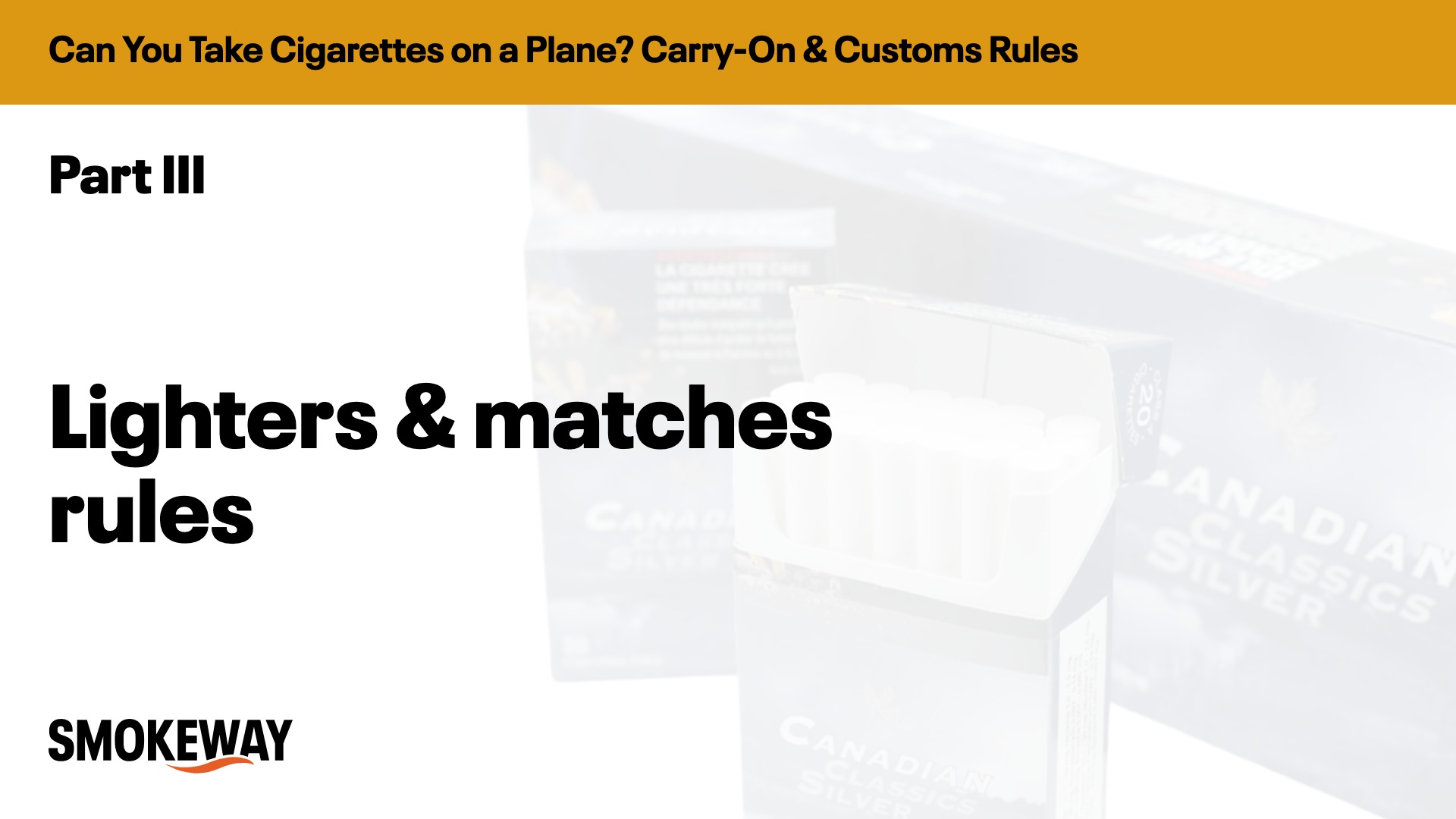 Lighters & matches rules