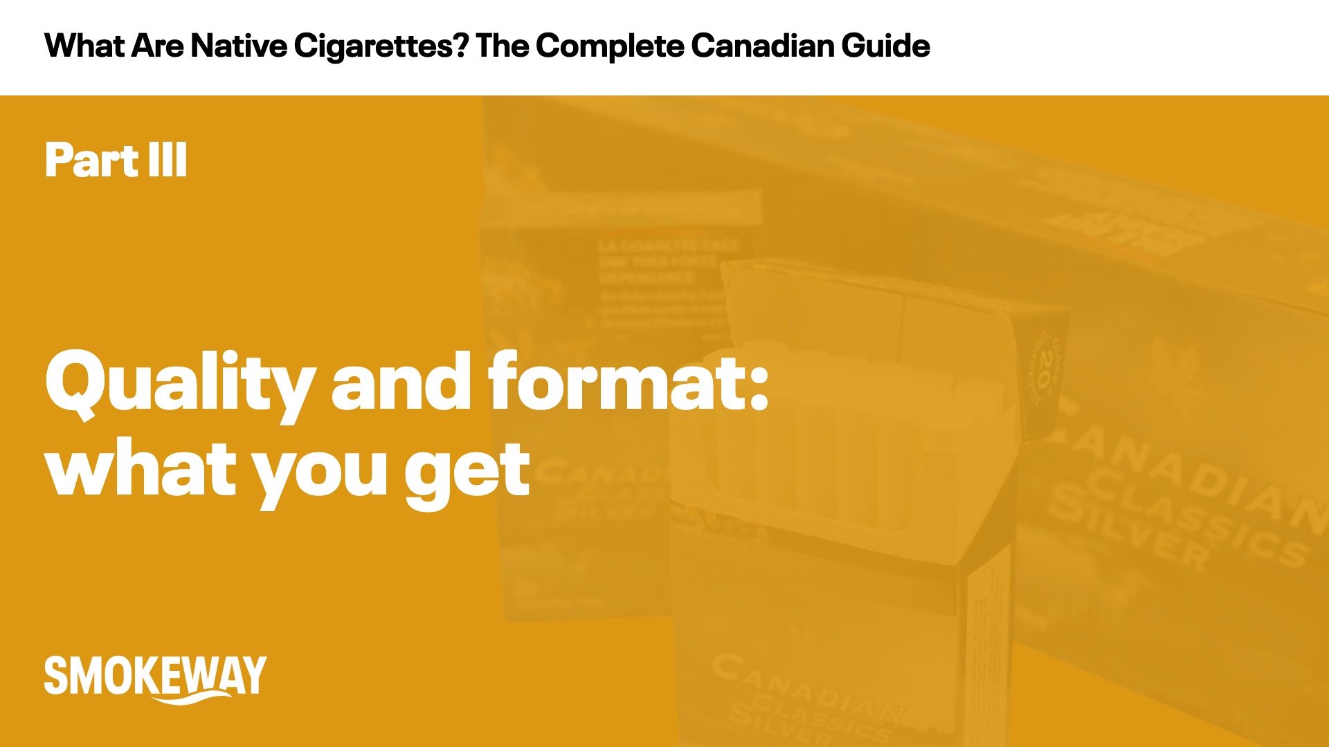 Native cigarette quality and format - 25 per pack, 200 per carton