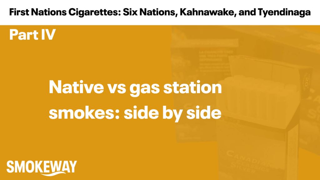 Hero banner comparing Native vs gas-station cigarettes: Part IV, with 'Native vs gas station smokes: side by side' over an orange overlay and SmokeWay logo in the corner