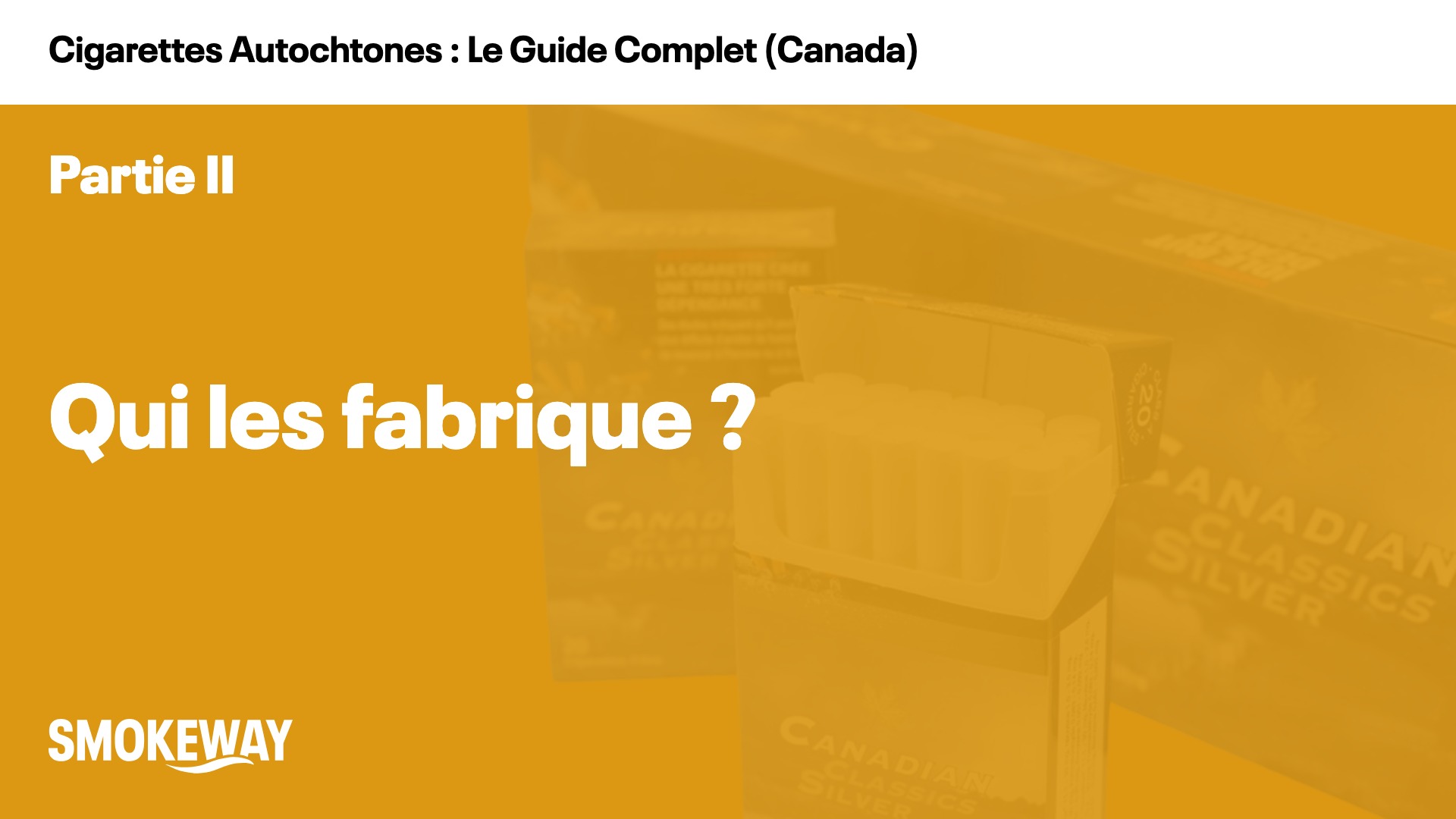 Qui les fabrique ?